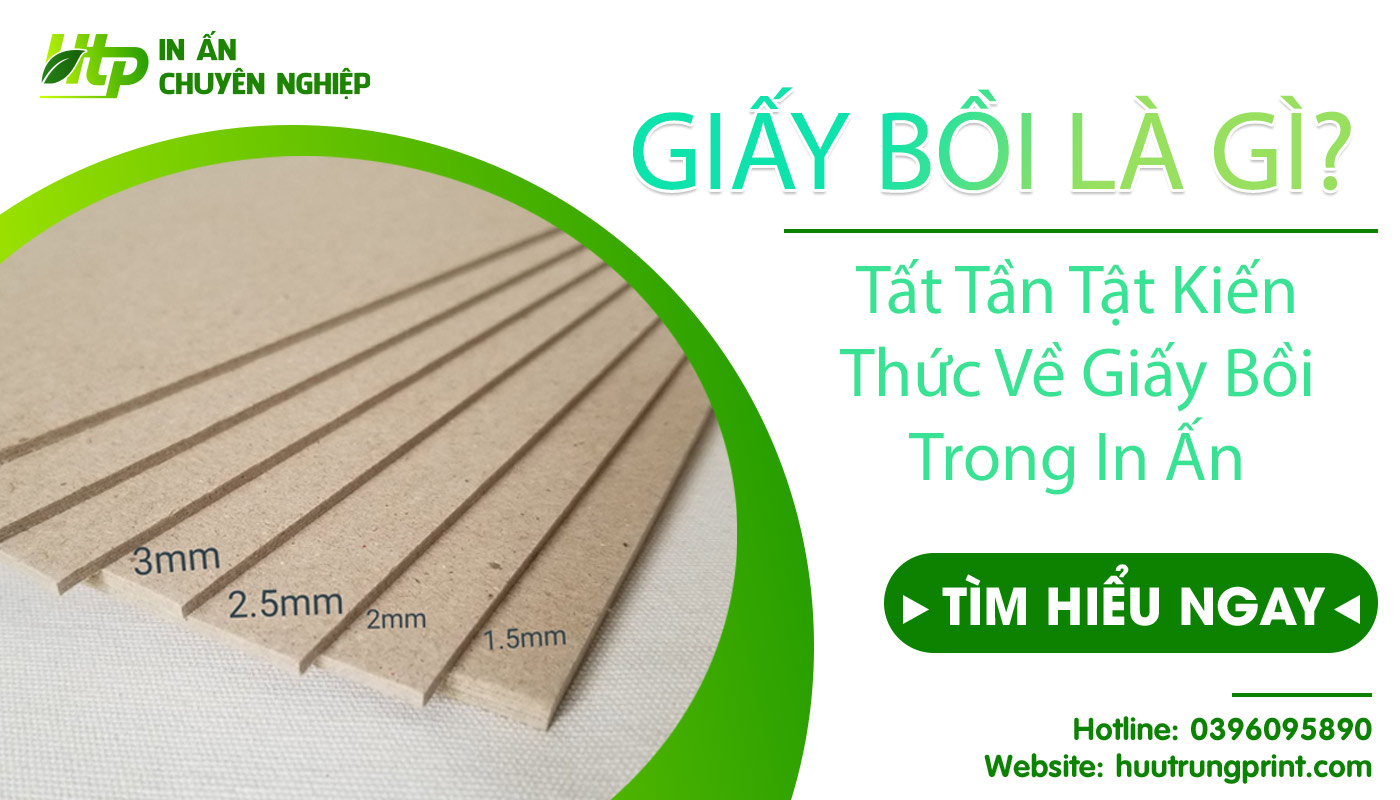 Giấy Bồi Là Gì? Tất Tần Tật Kiến Thức Về Giấy Bồi