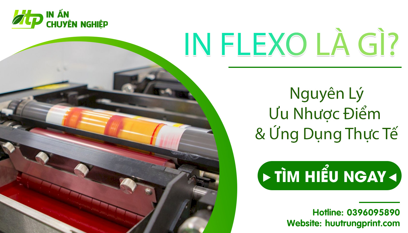 In Flexo Là Gì? Nguyên Lý, Ưu Nhược Điểm & Ứng Dụng Thực Tế
